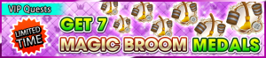 Special - VIP Get 7 Magic Broom Medals banner KHUX.png