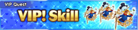 Special - VIP VIP! Skill 6 banner KHUX.png