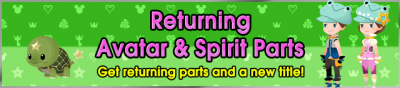 Event - Returning Avatar & Spirit Parts banner KHUX.png