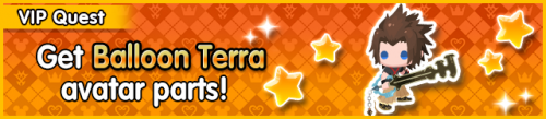 Special - VIP Get Balloon Terra avatar parts! banner KHUX.png