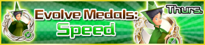 Special - Evolve Medals Speed banner KHUX.png